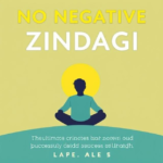 No Negative Zindagi: