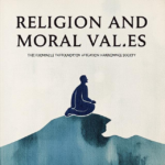 Religion and Moral Values: The Foundation of a Harmonious Society