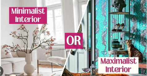 Minimalist vs. Maximalist Interiors: Which Style Fits Your Personality?